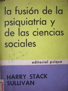 La fusión de la psiquiatría y de las ciencias sociales