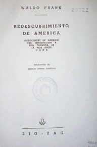 Redescubrimiento de América : (re-discovery of America) : una introducción a una filosofía de la vida americana