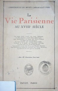 La parisienne au XVIII siècle : conférences du musée carnavalet (1928)