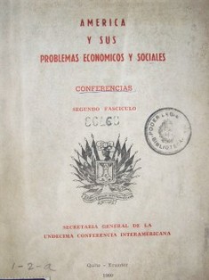 América y sus problemas económicos : conferencias