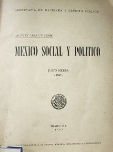 México social y político : apuntes para un libro