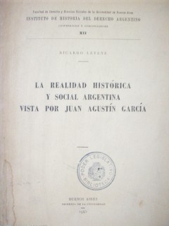 La realidad histórica y social argentina vista por Juan Agustín García