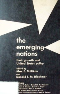 The emerging nations : their growth and United States policy