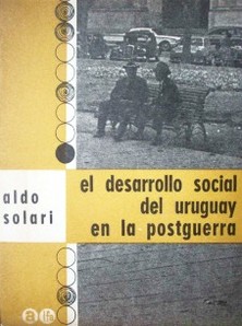 El desarrollo social del Uruguay en la postguerra