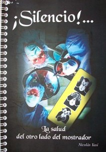 ¡Silencio!... La salud del otro lado del mostrador