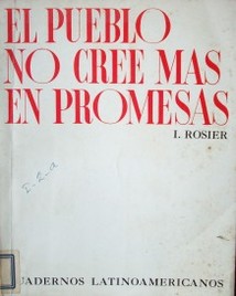 El pueblo no cree mas en promesas : un esquema de la situación de Latinoamérica