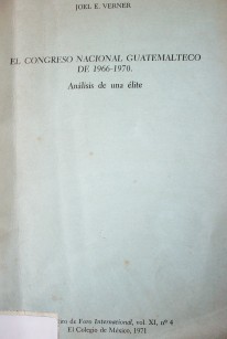 El Congreso nacional guatemalteco de 1966-1970 : análisis de un élite