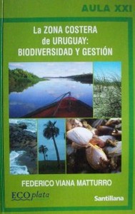 La zona costera de Uruguay : biodiversidad y gestión