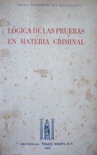 Lógica de las pruebas en materia criminal