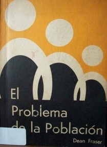 El problema de la población : lo que importa saber sobre la población que aumenta y los recursos que se agotan