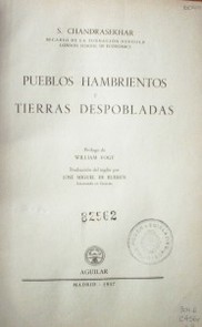 Pueblos hambrientos y tierras despobladas