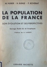 La population de la France : son évolution et ses perspectives