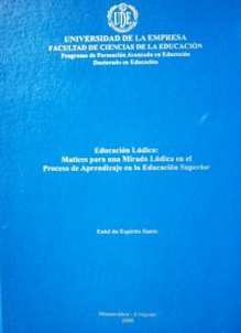 Educación Lúdica : matices para una mirada lúdica en el proceso de aprendizaje en la educación superior