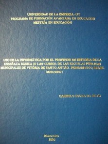 Uso de la informática por el profesor de historia de la enseñanza básica (5º al 8º curso) : de las escuelas públicas municipales de Vitória de Santo Antão - Pernambuco, Brasil (2006-2007)