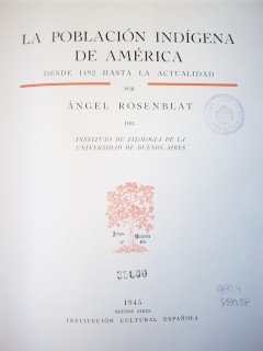 La población indígena de América : desde 1492 hasta la actualidad