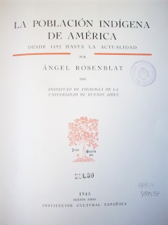 La población indígena de América : desde 1492 hasta la actualidad