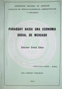 Paraguay hacia una economía social de mercado