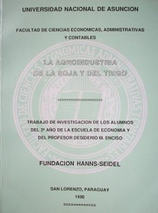 La agroindustria de la soja y del trigo