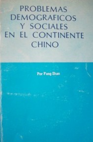 Problemas demográficos y sociales en el continente Chino