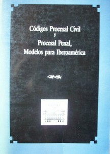 Códigos procesal civil y procesal penal, modelos para Iberoamérica