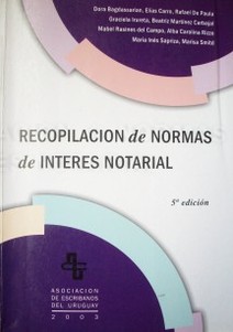 Recopilación de  normas de interés notarial