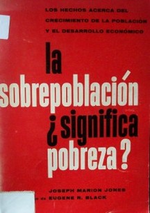 La sobrepoblación ¿significa pobreza?