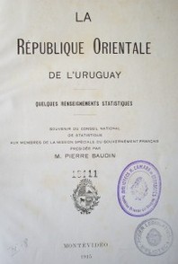 La république Orientale de l'Uruguay : quelques renseignements statistiques