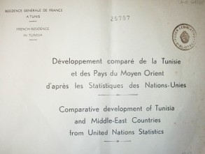 Développement comparé de la Tunisie et des Pays du Moyen Orient d'après les Statistiques des Nations-Unies = Comparative development of Tunisia and Middle-East Countries from United Nations Statistics