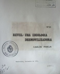 Revel : una ideología desmovilizadora