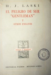 El peligro de ser "gentleman" y otros ensayos