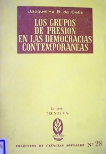 Los grupos de presión en las democracias contemporáneas : (Gran Bretaña, Francia y Estados Unidos de América)