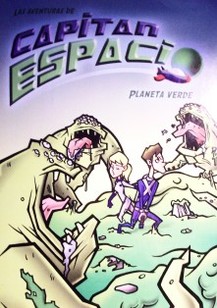 Las aventuras de Capitán Espacio : planeta verde