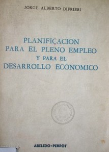 Planificación para el pleno empleo y para el desarrollo económico : funciones del estado moderno