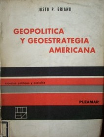 Geopolítica y geoestrategia americana