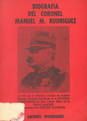 Biografía del Coronel Manuel M. Rodríguez