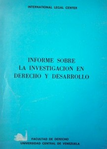 Informe sobre la investigación en derecho y desarrollo