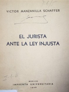 El jurista ante la ley injusta.