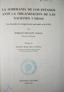 La soberanía de los Estados Unidos ante la organización de las Naciones Unidas