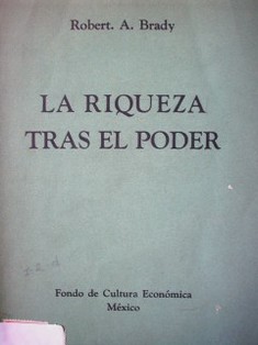 La riqueza tras el poder