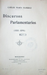 Discursos parlamentarios : (1888 - 1890)