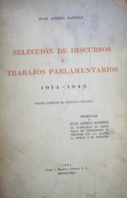 Selección de discursos y trabajos parlamentarios : 1914-1943