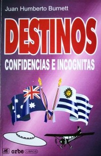 Destinos confidencias e incógnitas