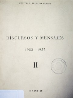 Discursos y mensajes : 1952 - 1957