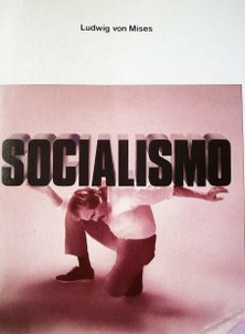Socialismo : análisis económico y sociológico