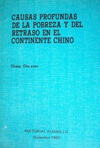 Causas profundas de la pobreza y del retraso en el continente chino