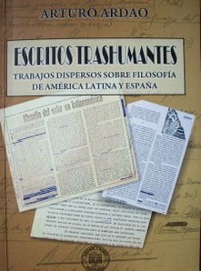 Escritos trashumantes : trabajos dispersos sobre filosofía de América Latina y España