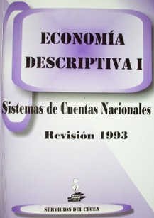 Introducción al Sistema de Cuentas Nacionales : revisión 1993 : Economía Descriptiva I : 2009