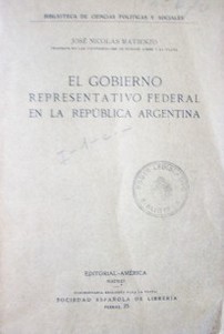 El gobierno representativo federal en la República Argentina