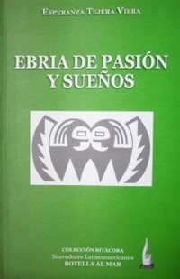 Ebria de pasión y de sueños