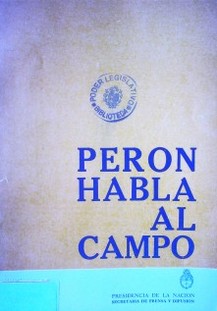 Perón habla al campo